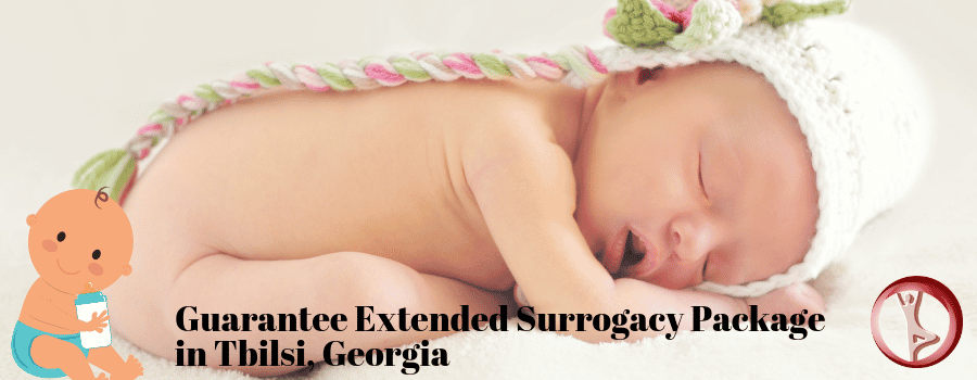 Guarantee Extended Surrogacy Package in Tbilsi, Georgia